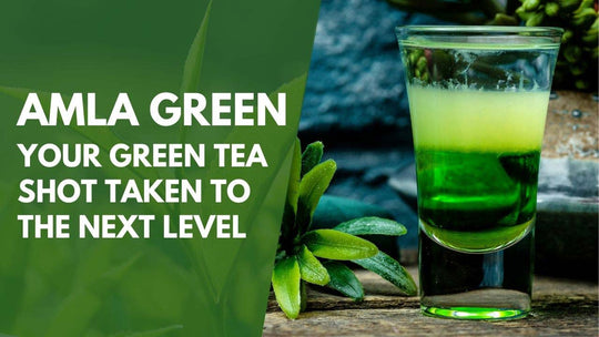 Amla Green | Your Green Tea Shot Taken to the Next Level