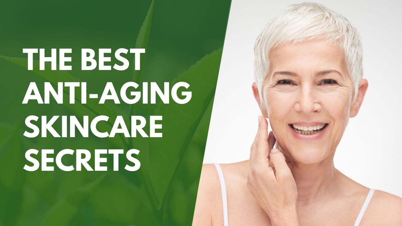 The Best Anti-Aging Skincare Secrets