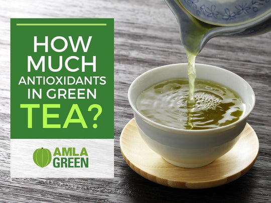 How Much Antioxidants In Green Tea?