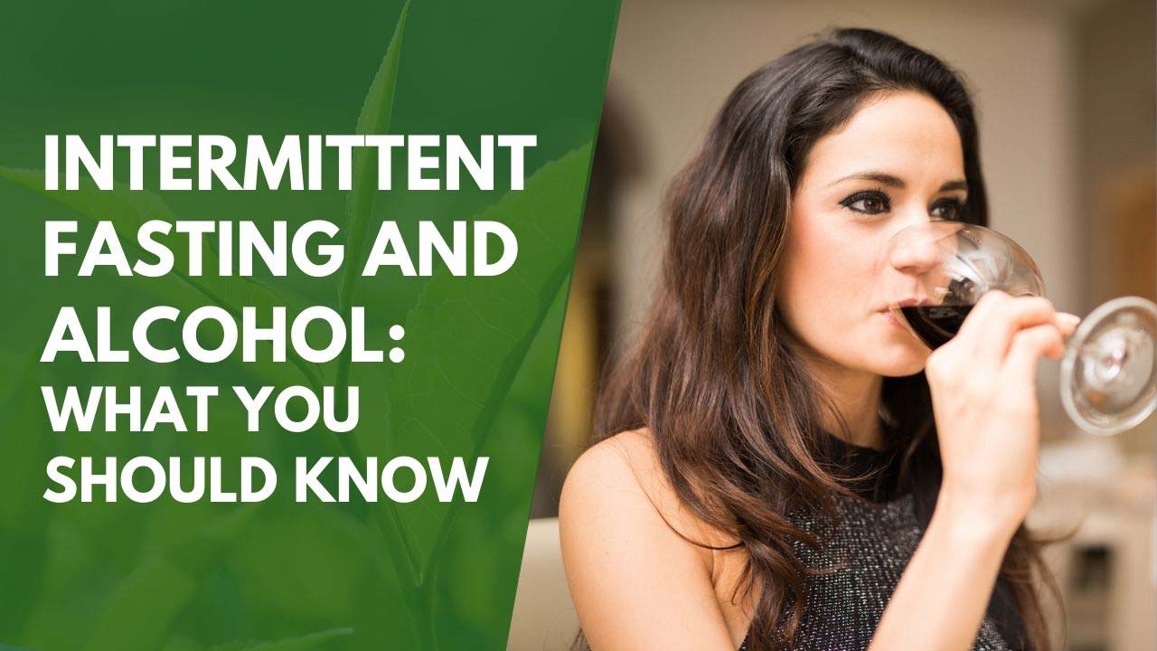 Intermittent Fasting And Alcohol: What You Should Know